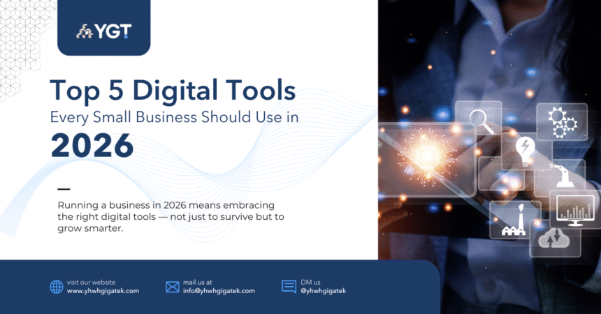 Top 5 Digital Tools Every Small Business Should Use In 2026 YHWH GIGA TEK Top 5 Digital Tools Every Small Business Should Use In 2026 860x450 
